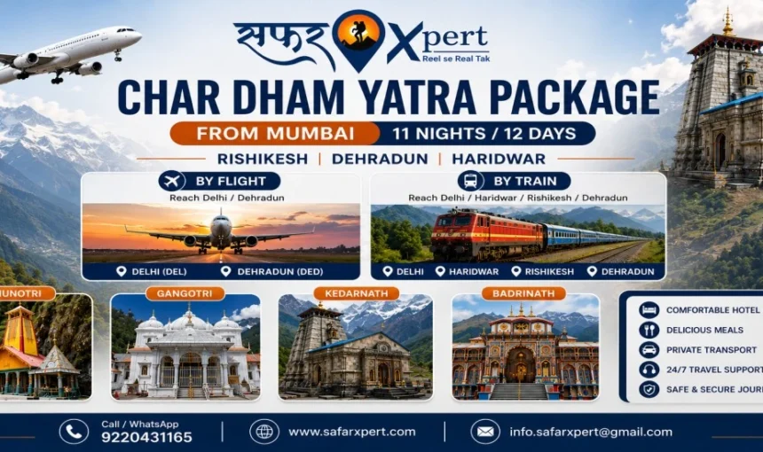 Char Dham Yatra Package from Mumbai with Yamunotri, Gangotri, Kedarnath, and Badrinath by SafarXpert.