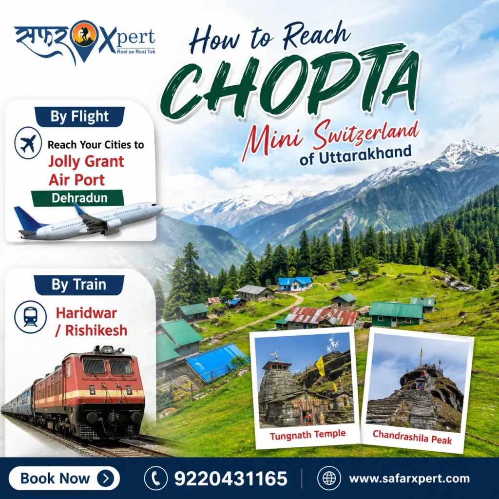 How To Reach Chopta By Flight Train and Road