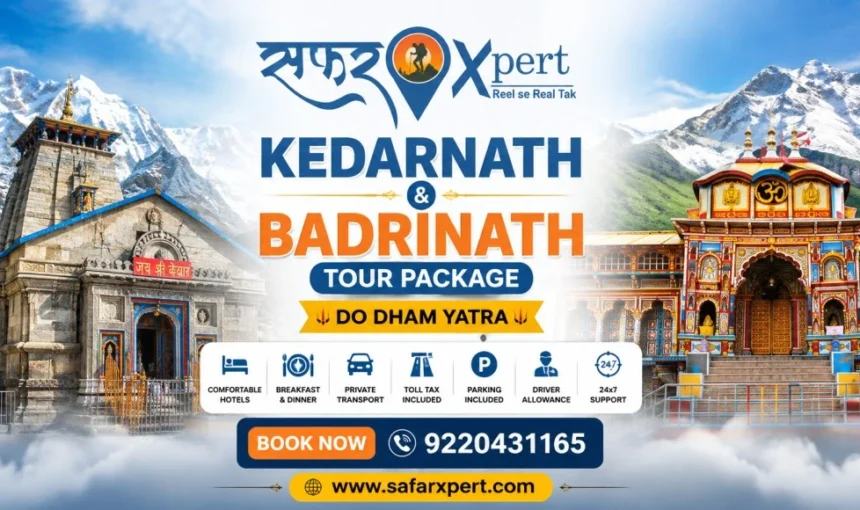 Kedarnath Badrinath Tour Package with Do Dham Yatra