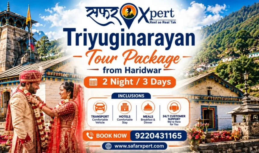 Triyuginarayan Tour Package from Haridwar