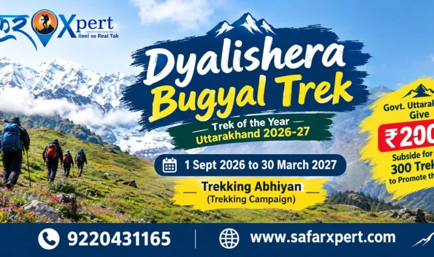 Dyalishera Trek 2026: Trek of the Year Uttarakhand Guide
