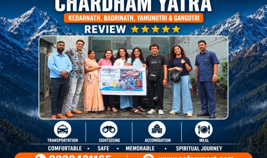 Char Dham Yatra from Rajkot Gujarat: A Memorable Family Journey with Safarxpert